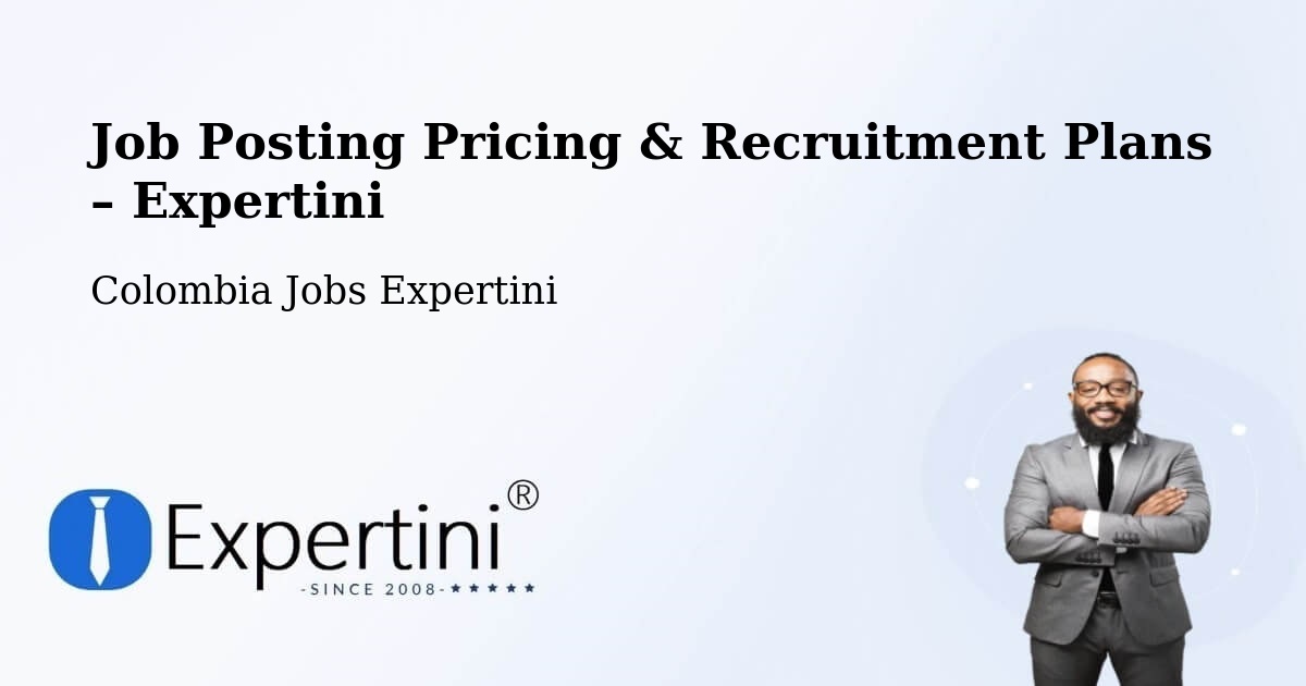 Job Posting Pricing & Recruitment Plans – Santa Marta - Santa Marta, Colombia Jobs Expertini